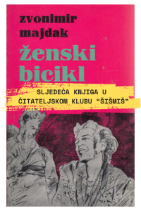 Sljedeća knjiga u čitateljskom klubu šišmiš je Ženski bicikl od Zvonimira Majdaka